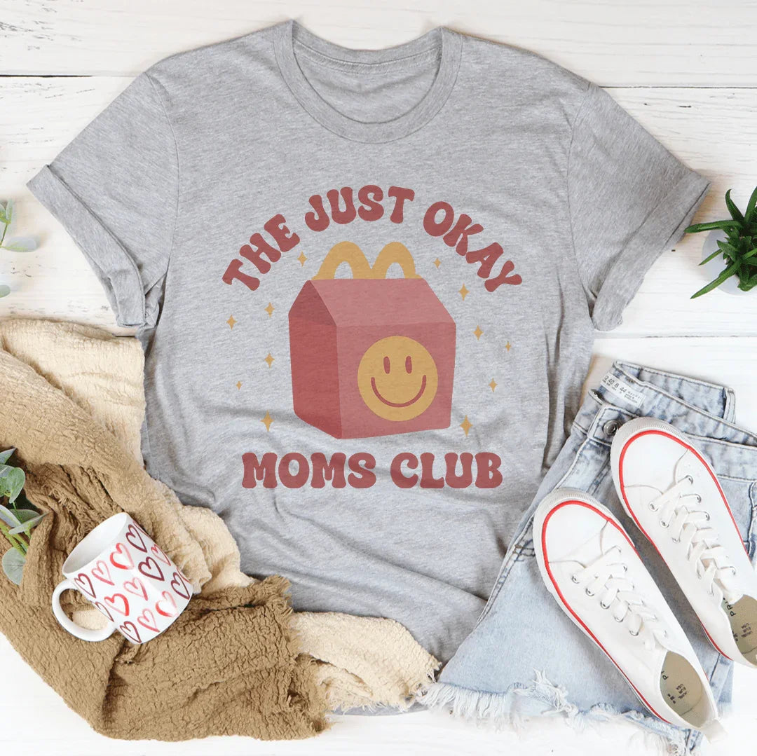 La camiseta del Club de Mamás Just Okay