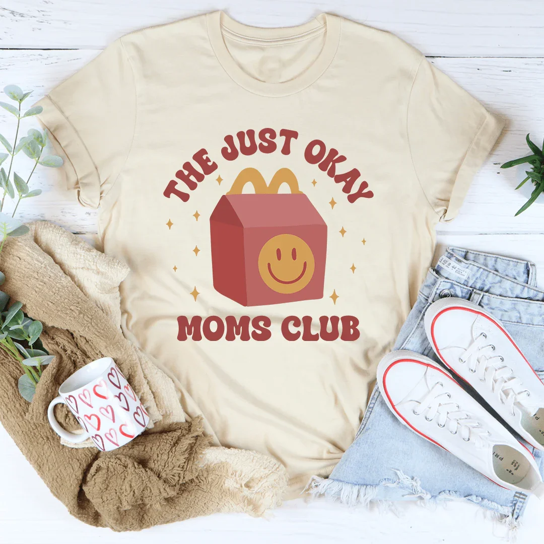 La camiseta del Club de Mamás Just Okay