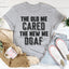 The Old Me Cared The New Me DGAF Tee - Korvel
