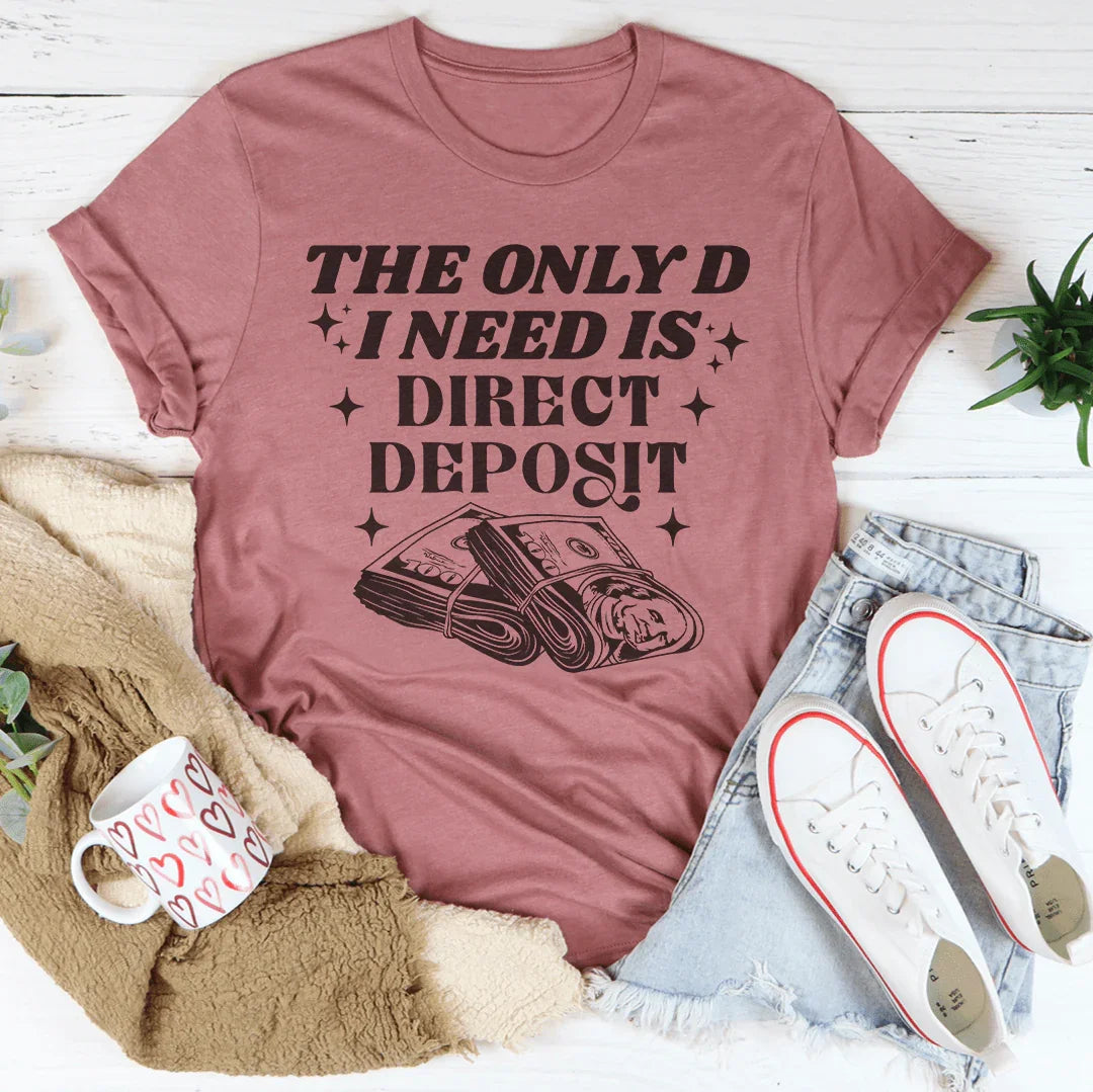 Direct Deposit Tee - A Stylish Statement