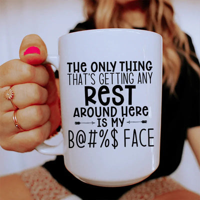 The Only Thing That's Getting Any Rest Here Ceramic Mug - 15 oz