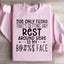 The Only Thing That's Getting Any Rest Sweatshirt