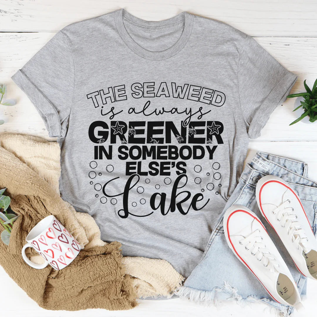 The Seaweed Is Always Greener Tee