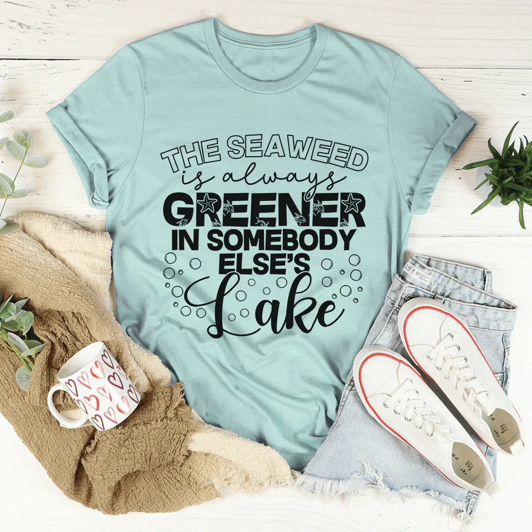 The Seaweed Is Always Greener Tee