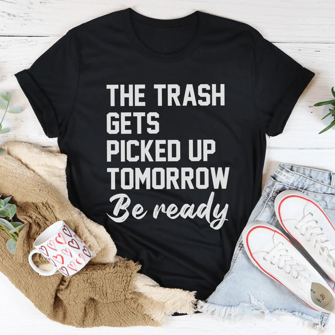 The Trash Comes Tomorrow Tee - Korvel