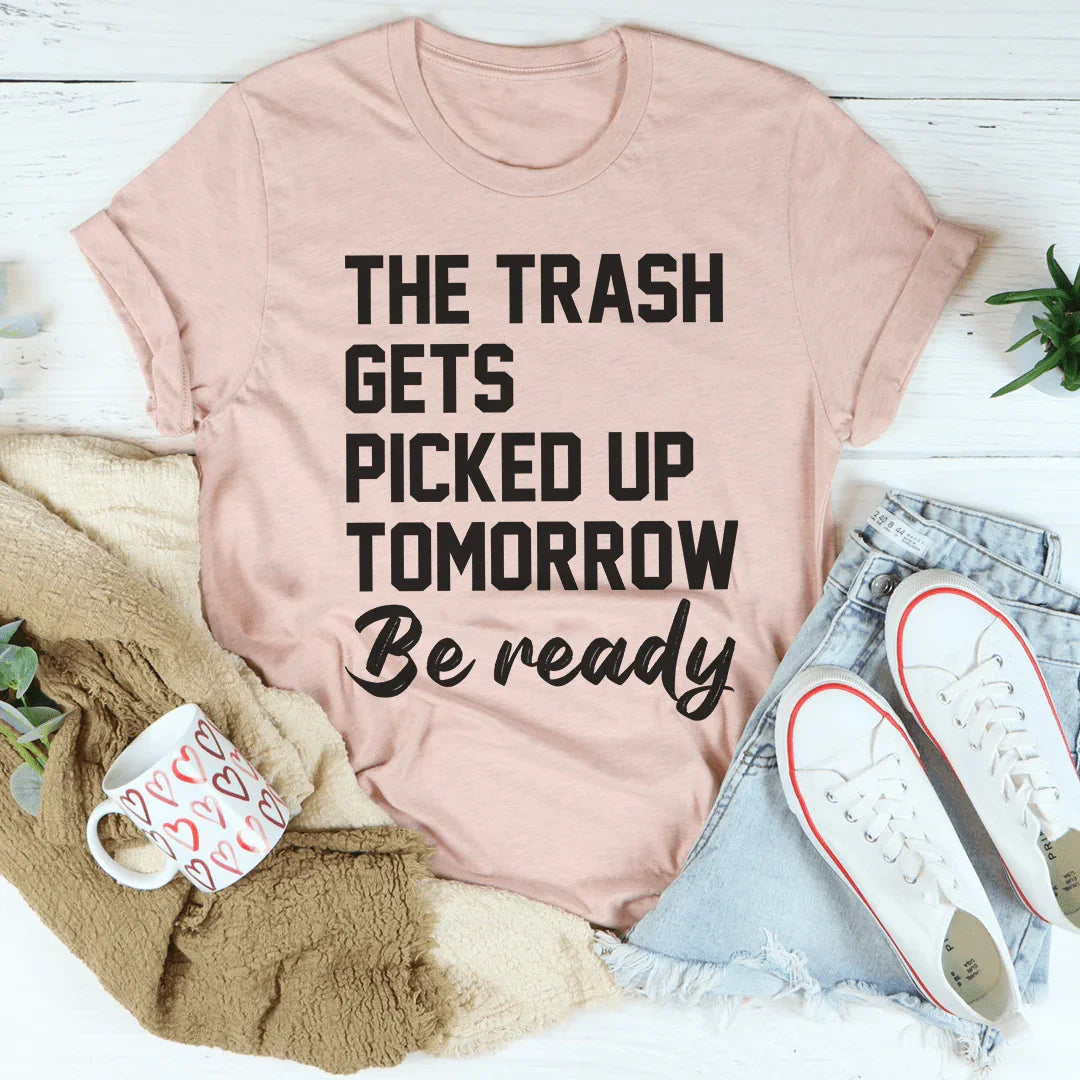 The Trash Comes Tomorrow Tee - Korvel