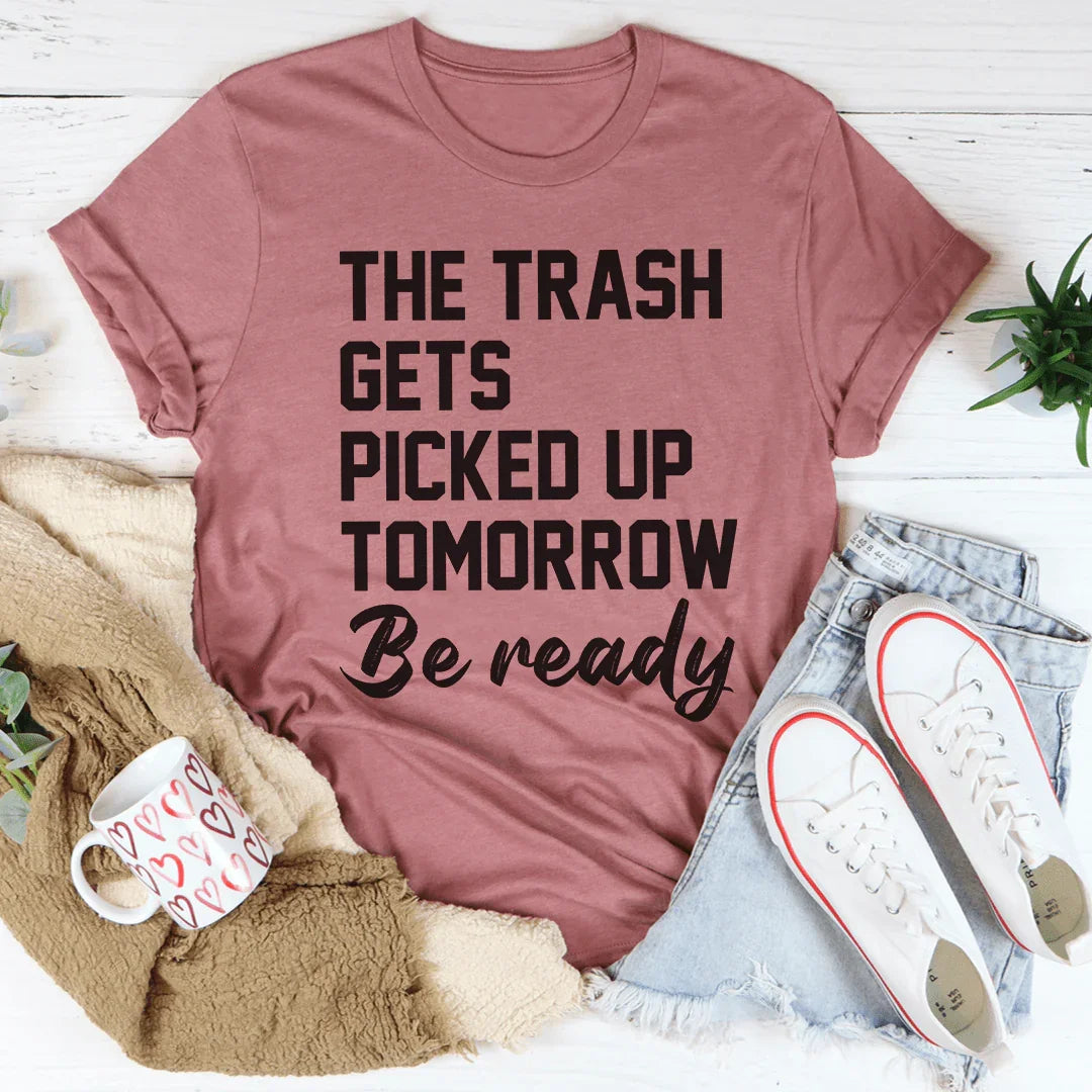 The Trash Comes Tomorrow Tee - Korvel