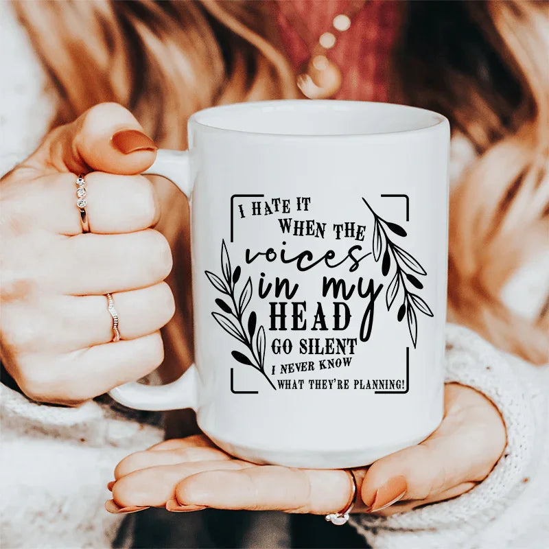 The Voices In My Head Ceramic Mug - 15 oz
