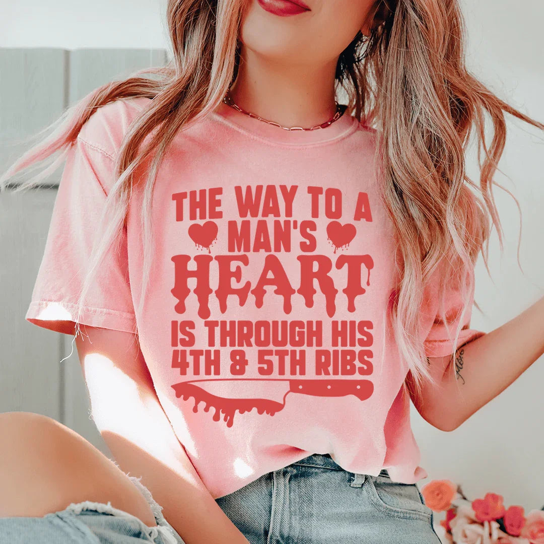 El camino al corazón de un hombre es a través de sus costillas.