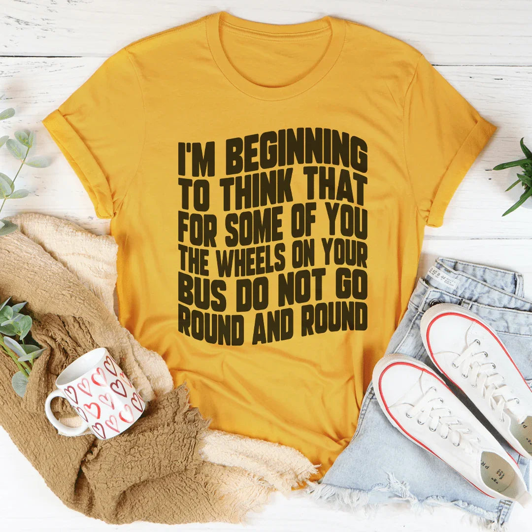 La camiseta The Wheels On Your Bus Do Not Go Round & Round