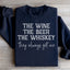 The Wine The Beer The Whiskey Sweatshirt