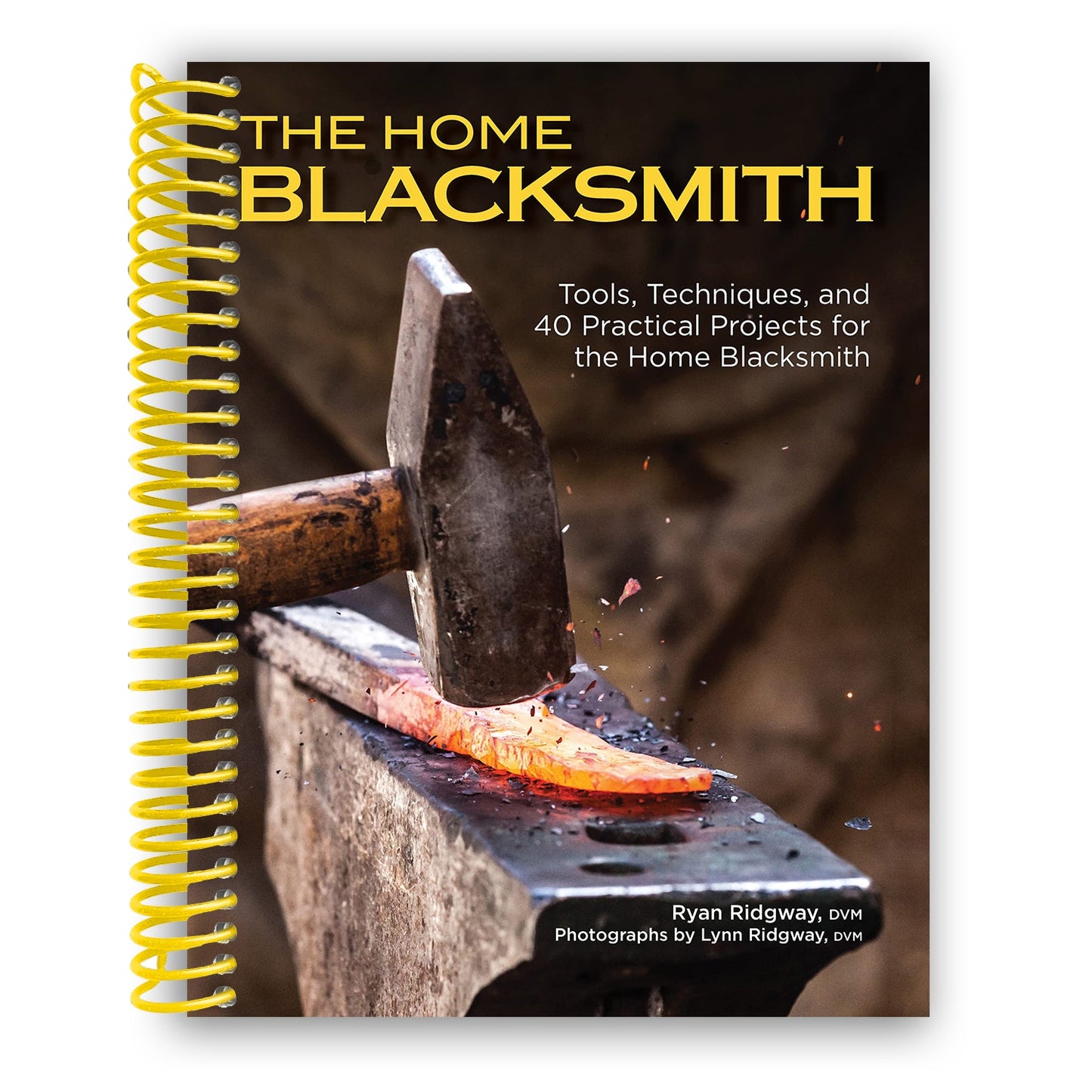 Mastering Blacksmithing: Essential Tools, Techniques, and 40 Engaging Projects for Every Artisan (Spiral Bound) - Korvel