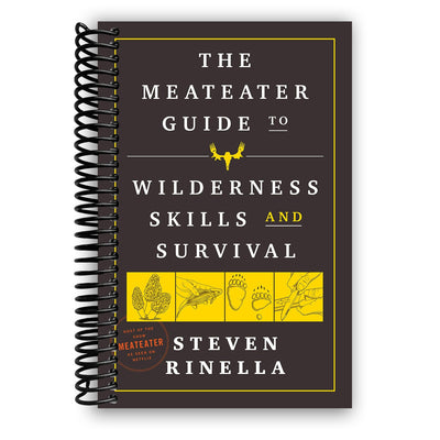 Essential Wilderness Survival Skills: The MeatEater Guide (Spiral Bound Edition) - Korvel