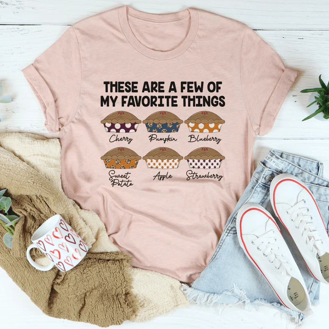 Estas son algunas de mis cosas favoritas Pies Tee
