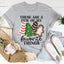 These Are A Few Of My Favorite Things Tee