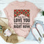 They Don't Love You Right Now Tee