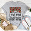 They Don't Love You Right Now Tee