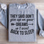 Sweatshirt "Ils ont dit de ne pas abandonner vos rêves"