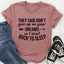 Dijeron que no renuncies a tus sueños.