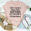 Camiseta 'Dijeron que Podría Ser Cualquier Cosa'