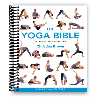 The Ultimate Yoga Guide: The Yoga Bible (Spiral Bound Edition) - Korvel