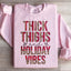 Thick Thighs And Holiday Vibes Sweatshirt
