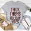 Thick Thighs And Holiday Vibes Tee