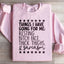 Things I Have Going For Me Sweatshirt