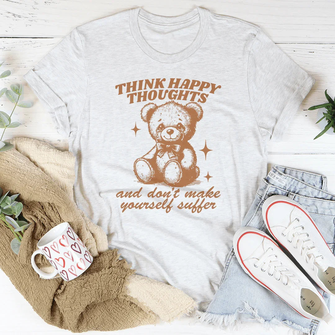 Think Happy Thoughts Tee