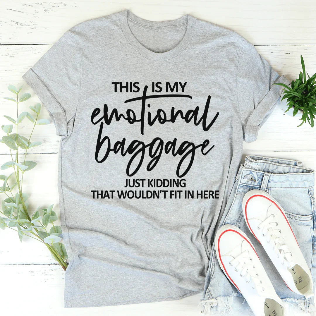 This Is My Emotional Baggage Tee - Korvel