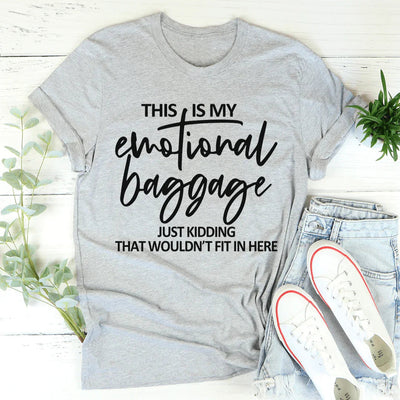 This Is My Emotional Baggage Tee - Korvel