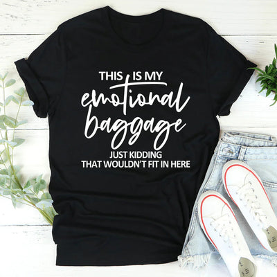 This Is My Emotional Baggage Tee - Korvel