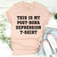 This Is My Post-Rona Depression Tee - Korvel