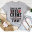This Is My True Crime Watching Tee - Korvel