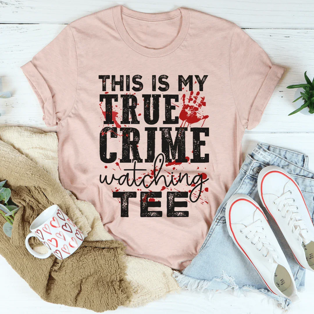 This Is My True Crime Watching Tee - Korvel