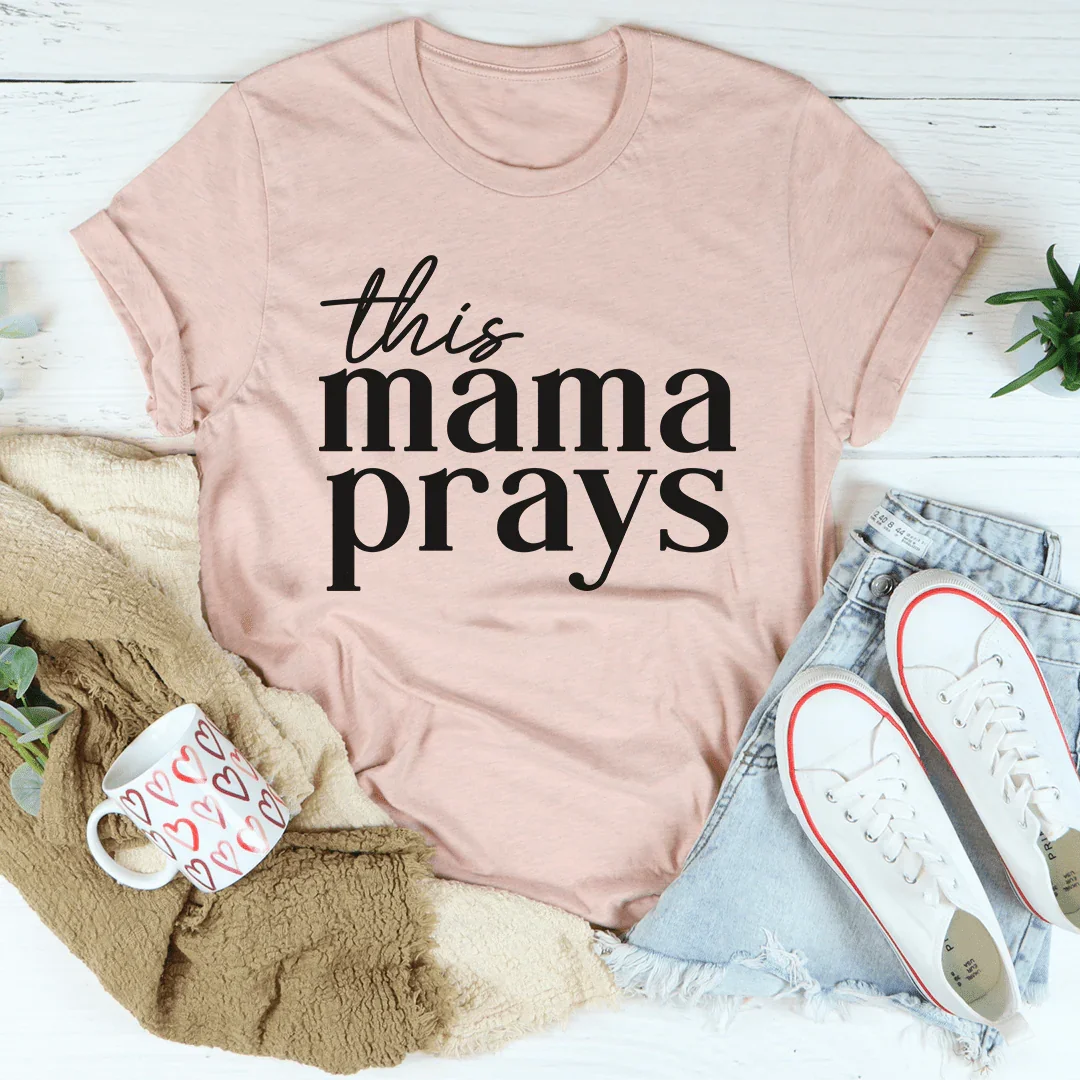 This Mama Prays Tee - Korvel