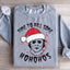 Sweatshirt Time To Kill Some Ho Ho Hos