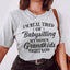 Camiseta "Cansada de cuidar a los nietos de mi mamá"
