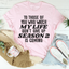 To Those Of You Who Watch My Life Tee