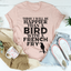 Happier Than A Bird With A French Fry Tee