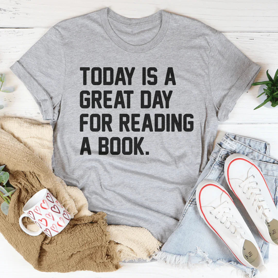 Hoy es un gran día para leer un libro camiseta