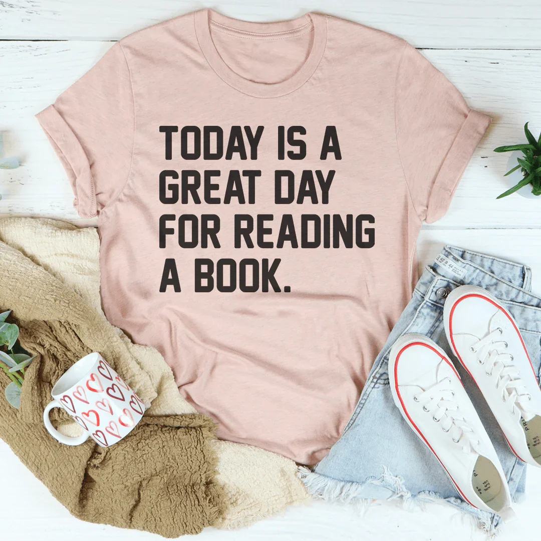 Hoy es un gran día para leer un libro camiseta