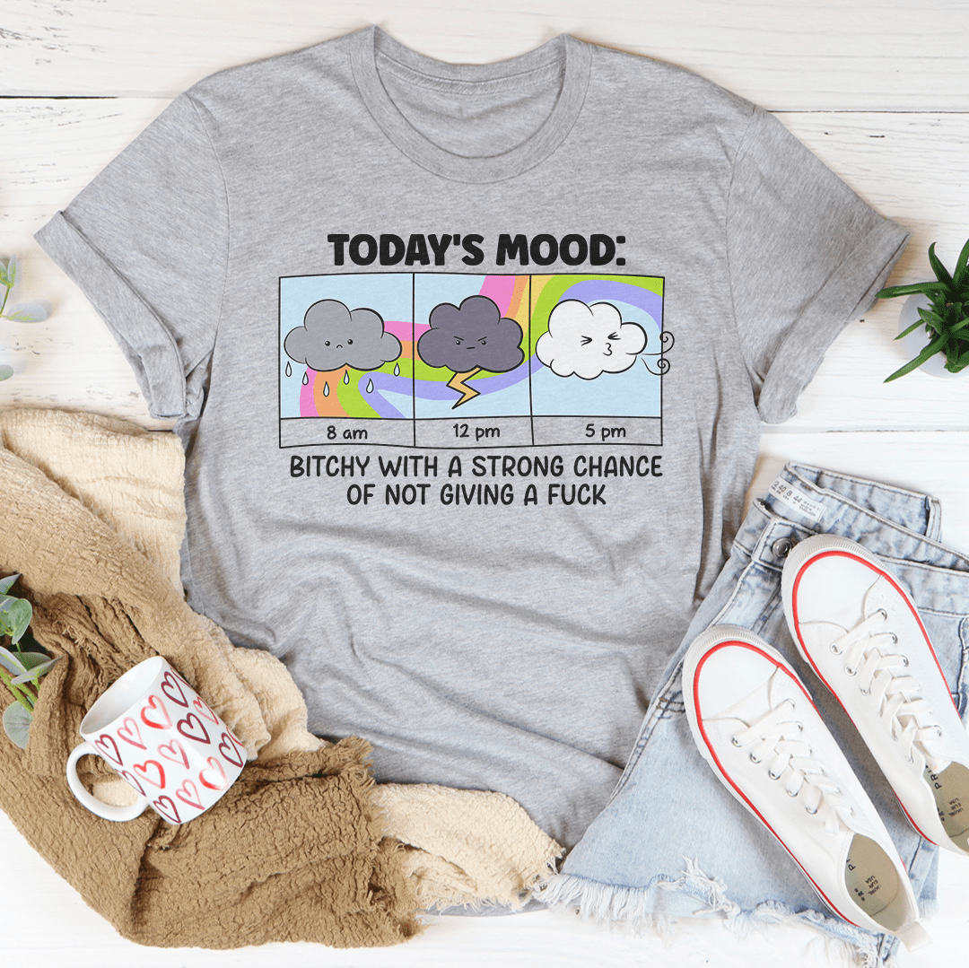 Today's Mood Tee: Bold Statement T-Shirt