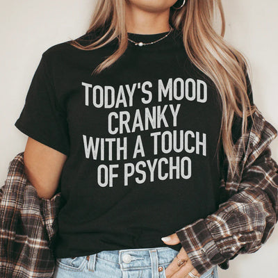 Camiseta de humor de hoy con un toque de psicosis