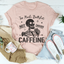Too Much Bull Not Enough Caffeine Tee