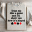 Treat Me Like A Game Sweatshirt