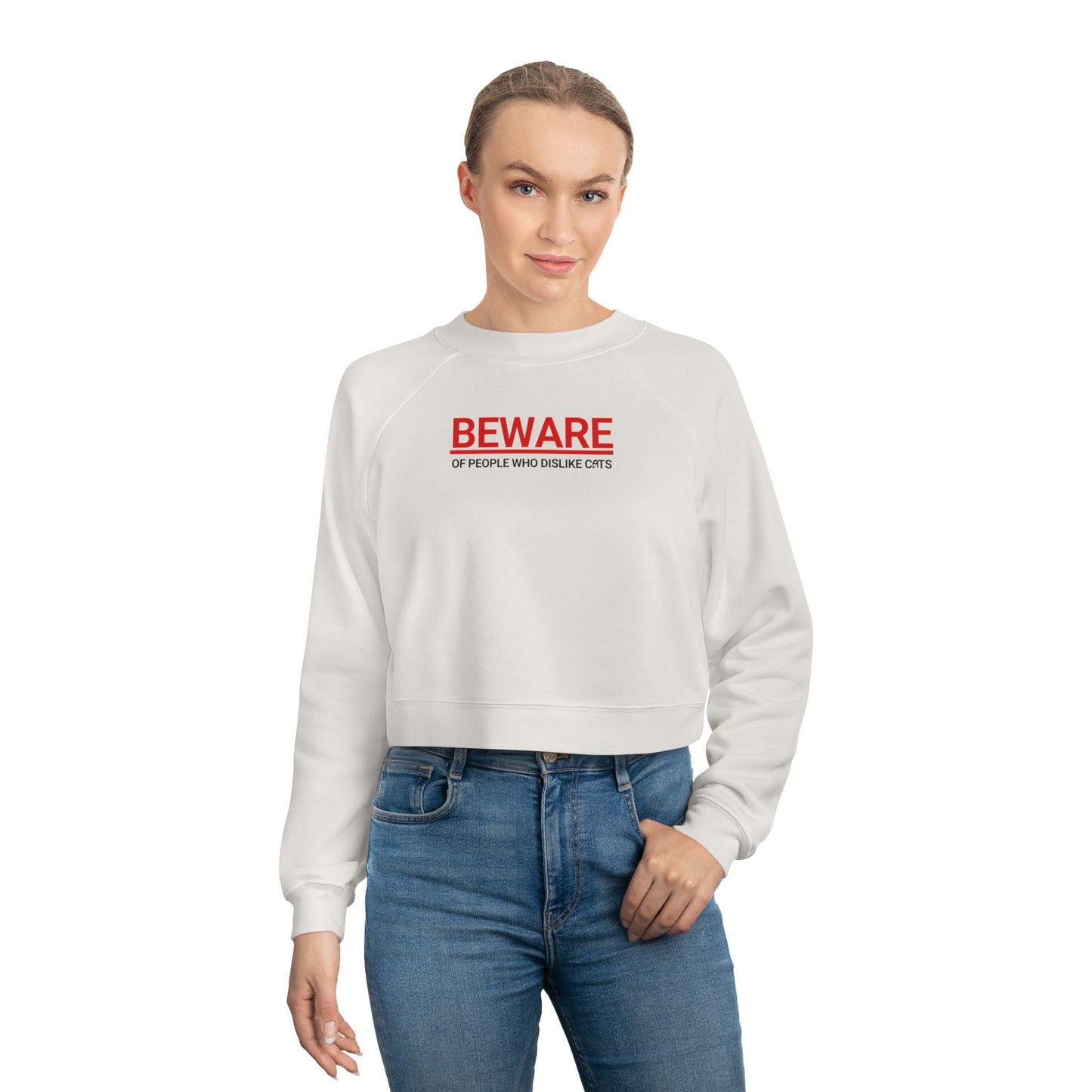 Beware of People Who Dislike Cats Cropped Fleece Pullover