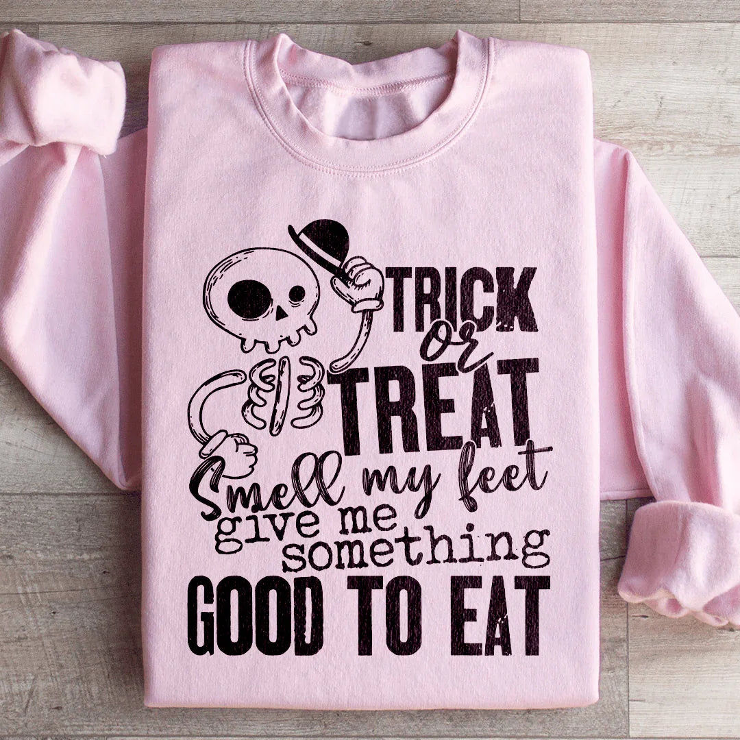 Sudadera de truco o trato: Huele mis pies, dame algo bueno para comer