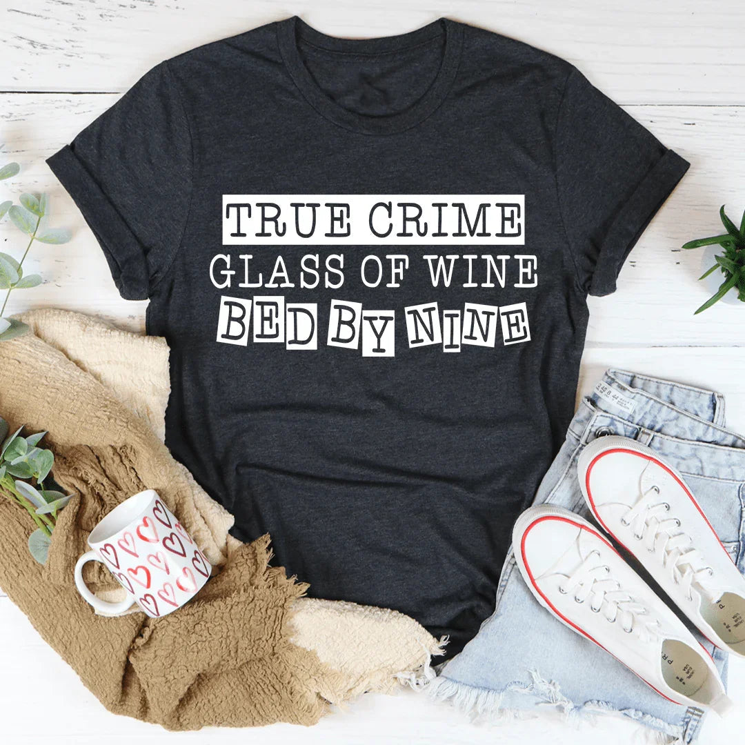 True Crime Glass Of Wine Bed By Nine Tee - Korvel