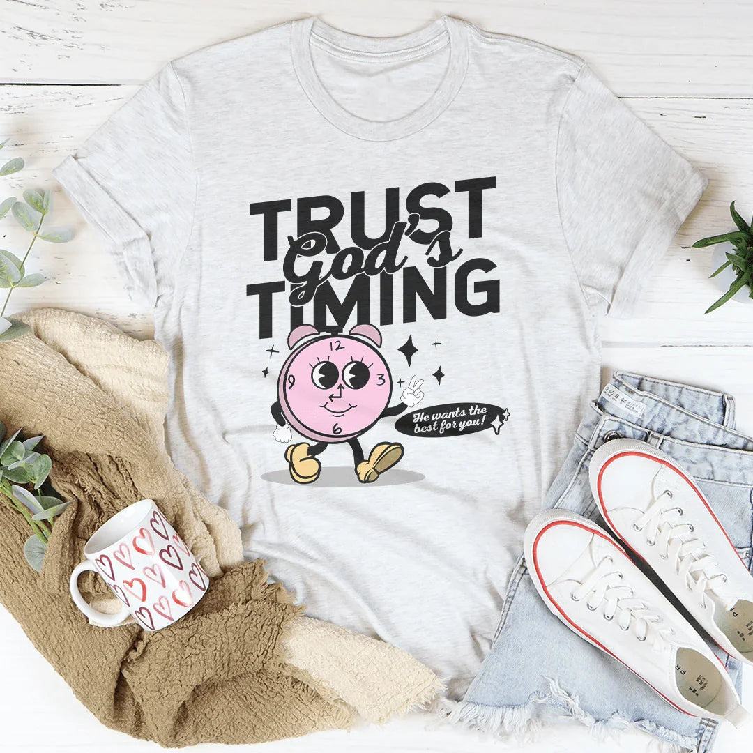 Trust God's Timing Tee - Inspirational Comfort